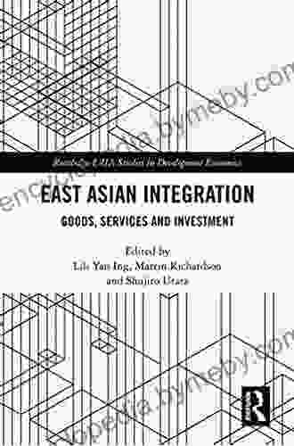 East Asian Integration: Goods Services And Investment (Routledge ERIA Studies In Development Economics)