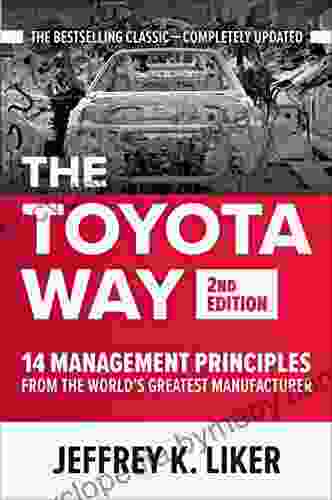 The Toyota Way Second Edition: 14 Management Principles From The World S Greatest Manufacturer