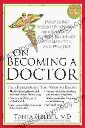 On Becoming a Doctor: The Truth about Medical School Residency and Beyond