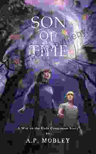 Son Of Time: A War On The Gods Companion Story (War On The Gods Companion Stories 2)