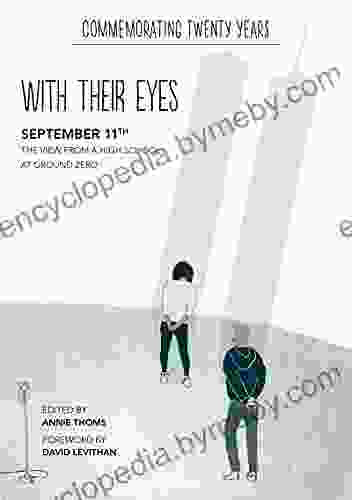 With Their Eyes: September 11th: The View From A High School At Ground Zero