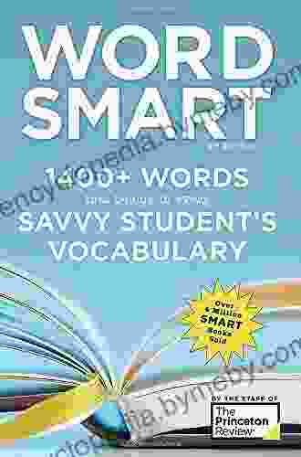 Word Smart 6th Edition: 1400+ Words That Belong In Every Savvy Student S Vocabulary (Smart Guides)